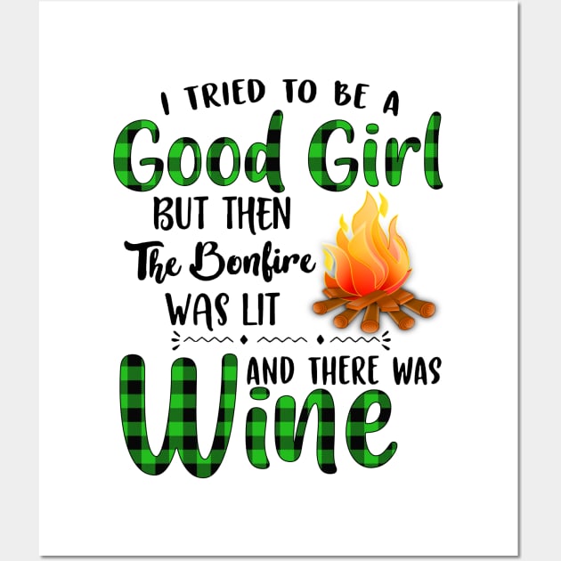 I Tried To Be A Good Girl Wine Wall Art by heryes store